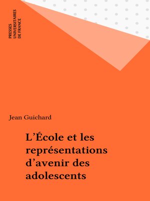 cover image of L'École et les représentations d'avenir des adolescents